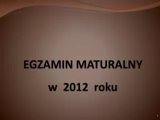 egzamin maturalny w 2012 roku