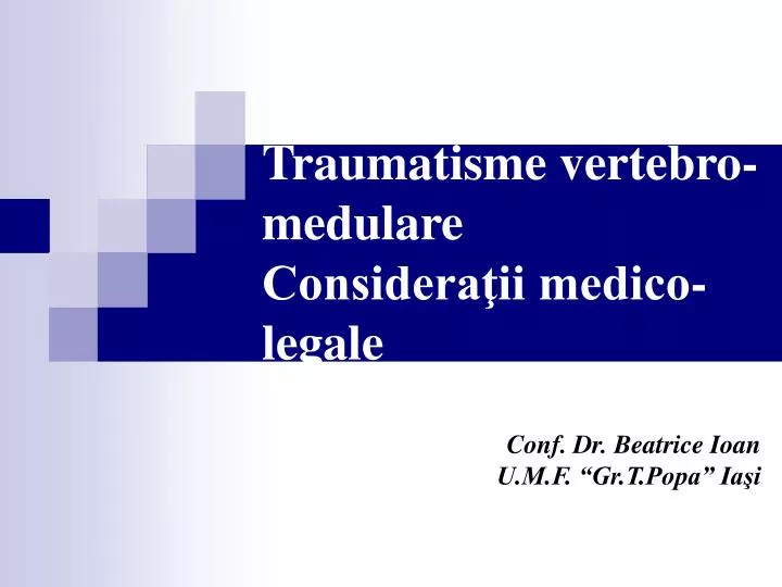 traumatisme vertebro medulare considera ii medico legale