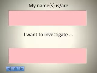 I want to investigate ...