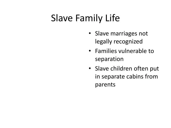 slave family life