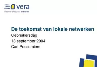 de toekomst van lokale netwerken