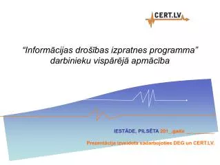 inform cijas dro bas izpratnes programma darbinieku visp r j apm c ba