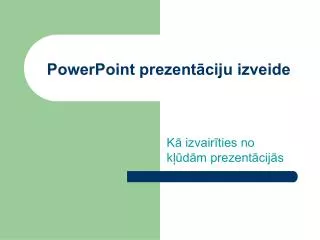 powerpoint prezent ciju izveide