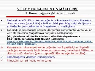 vi komerca ents un m kleris 1 komerca enta j dziens un veidi