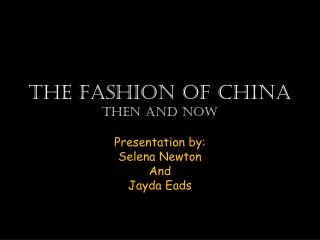 The Fashion of China Then and Now