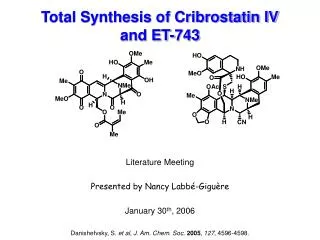 Total Synthesis of Cribrostatin IV and ET-743