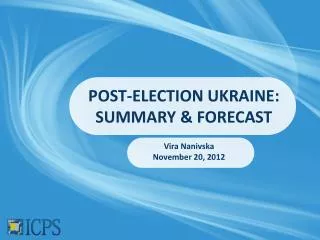 Post-Election Ukraine: Summary &amp; FOrecast