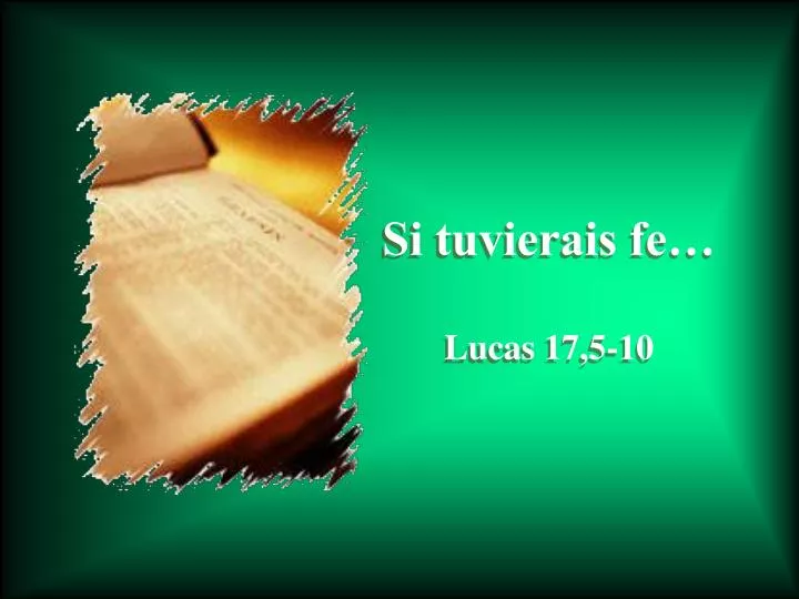 si tuvierais fe lucas 17 5 10