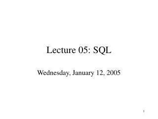 Lecture 05: SQL