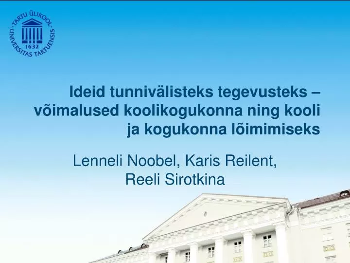 ideid tunniv listeks tegevusteks v imalused koolikogukonna ning kooli ja kogukonna l imimiseks