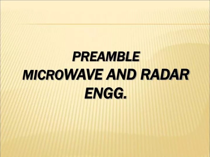 preamble micro wave and radar engg