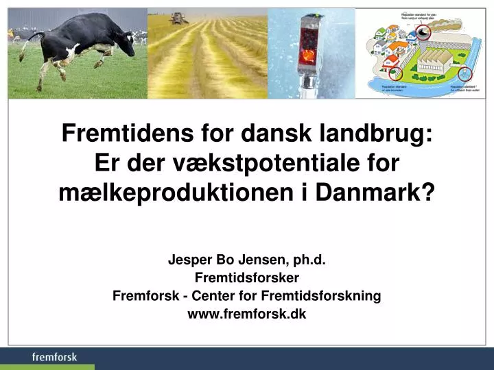 fremtidens for dansk landbrug er der v kstpotentiale for m lkeproduktionen i danmark