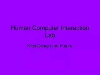 Human Computer Interaction Lab
