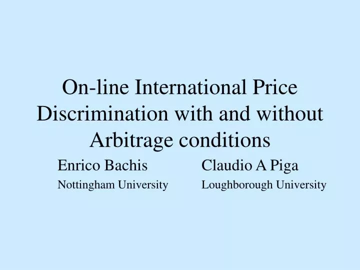 on line international price discrimination with and without arbitrage conditions
