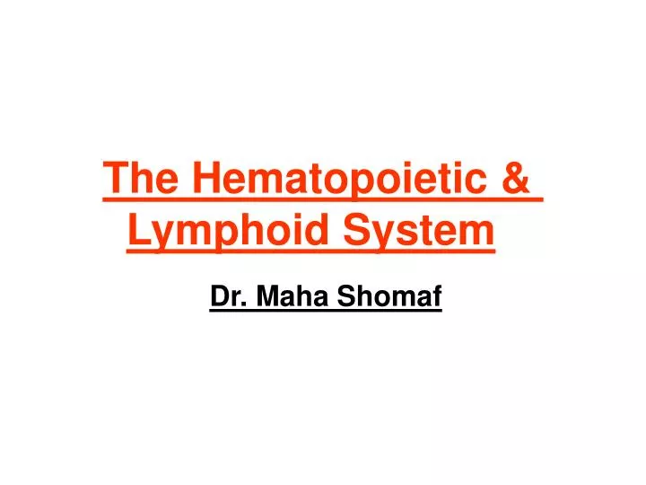 the hematopoietic lymphoid system