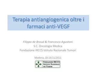Terapia antiangiogenica oltre i farmaci anti-VEGF