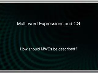 Multi-word Expressions and CG