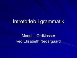modul i ordklasser ved elisabeth nedergaard