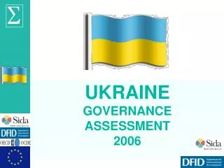 UKRAINE GOVERNANCE ASSESSMENT 2006