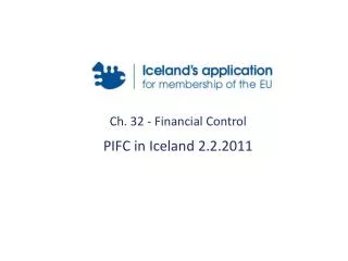 Ch. 32 - Financial Control PIFC in Iceland 2.2.2011