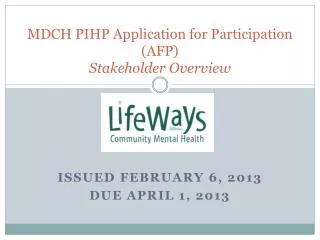 MDCH PIHP Application for Participation (AFP) Stakeholder Overview