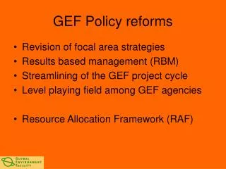 GEF Policy reforms