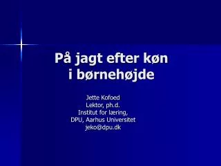 p jagt efter k n i b rneh jde