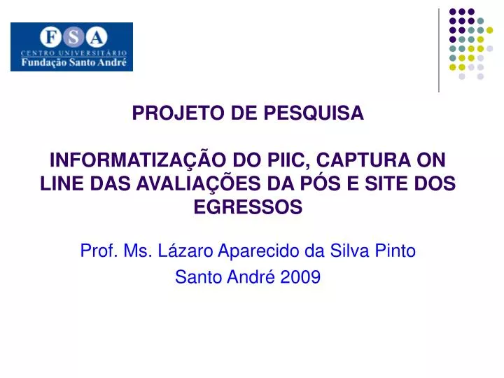 projeto de pesquisa informatiza o do piic captura on line das avalia es da p s e site dos egressos