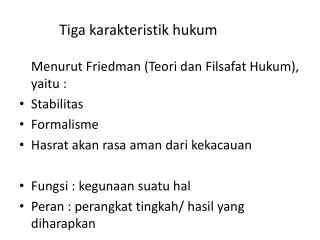 tiga karakteristik hukum