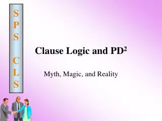 Clause Logic and PD 2