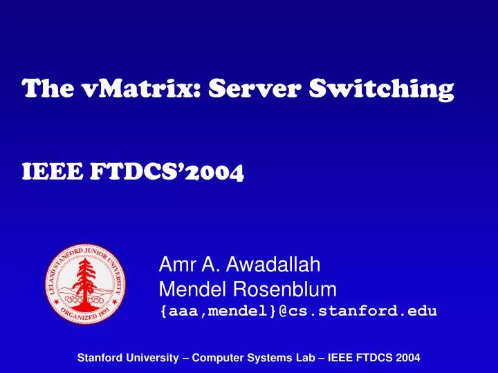 the vmatrix server switching ieee ftdcs 2004