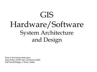 GIS Hardware/Software System Architecture and Design