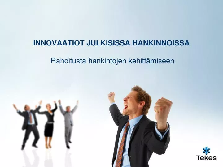 innovaatiot julkisissa hankinnoissa rahoitusta hankintojen kehitt miseen