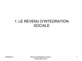 1 le revenu d integration sociale