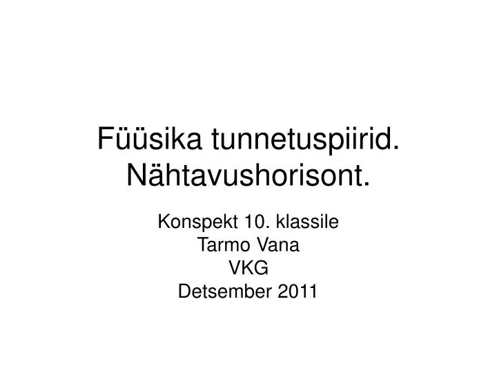 f sika tunnetuspiirid n htavushorisont