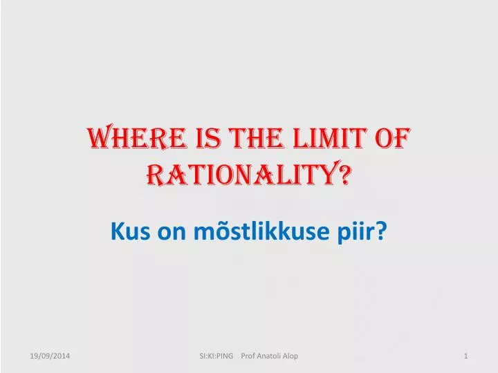 where is the limit of rationality
