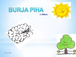BURJA PIHA