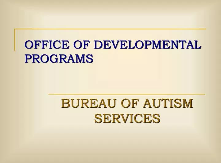 office of developmental programs