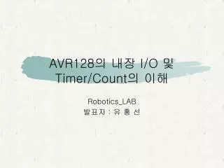 AVR128 ? ?? I/O ? Timer/Count ? ??