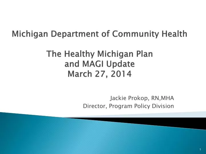 michigan department of community health the healthy michigan plan and magi update march 27 2014