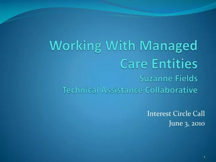working with managed care entities suzanne fields technical assistance collaborative