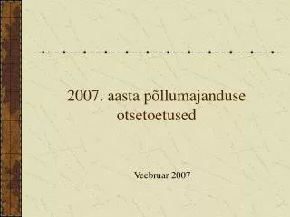 2007. aasta põllumajanduse otsetoetused