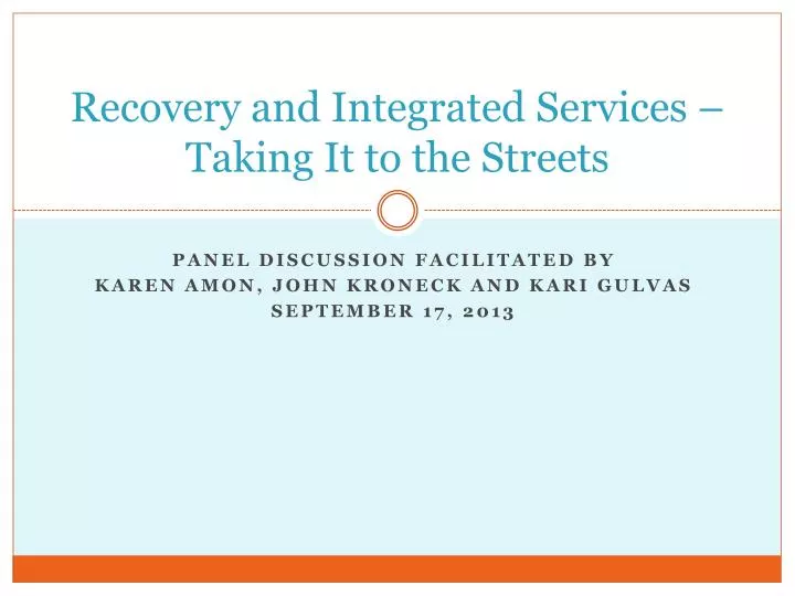 recovery and integrated services taking it to the streets