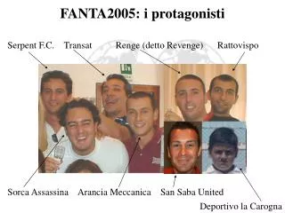 fanta2005 i protagonisti
