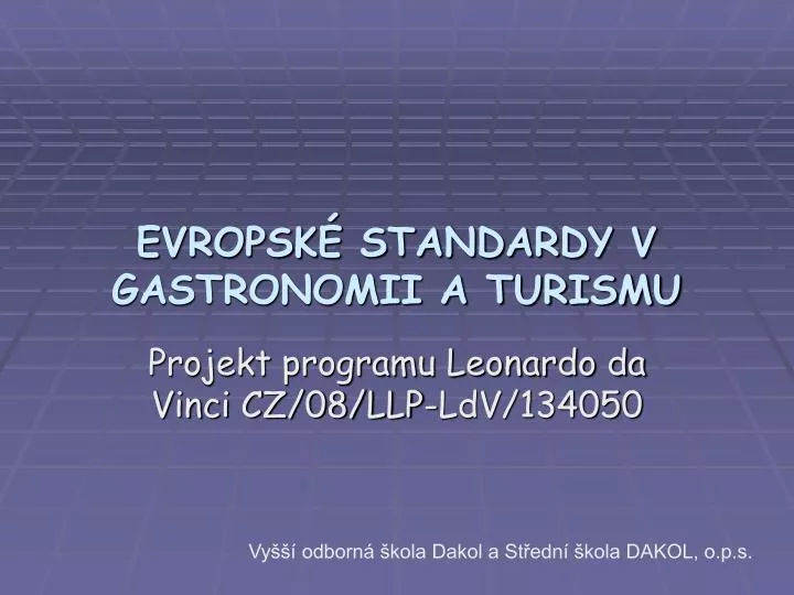 evropsk standardy v gastronomii a turismu