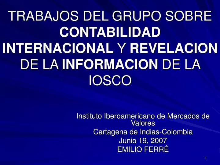 trabajos del grupo sobre contabilidad internacional y revelacion de la informacion de la iosco