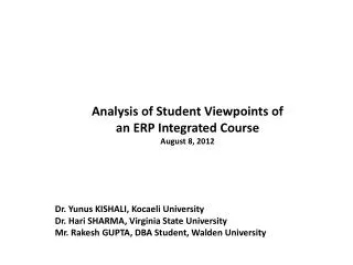 Analysis of Student Viewpoints of an ERP Integrated Course August 8, 2012