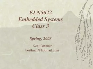 ELN5622 Embedded Systems Class 3 Spring, 2003