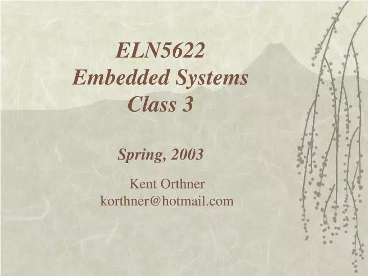 eln5622 embedded systems class 3 spring 2003