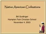 Native American Civilizations - slide 1